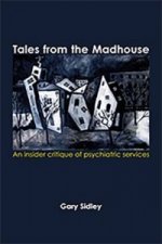 Tales from the Madhouse