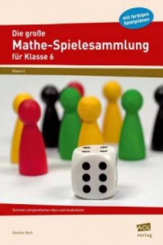 Die große Mathe-Spielesammlung für Klasse 6, m. 1 Beilage