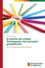 O ensino da Lingua Portuguesa nos manuais gramaticais