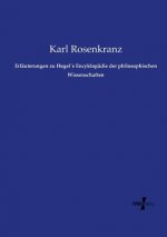 Erlauterungen zu Hegels Encyklopadie der philosophischen Wissenschaften