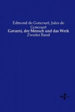 Gavarni, der Mensch und das Werk