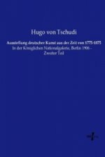 Ausstellung deutscher Kunst aus der Zeit von 1775-1875