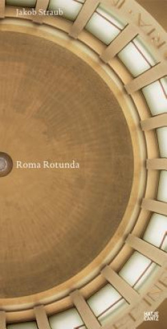 Roma Rotunda Jakob Straub