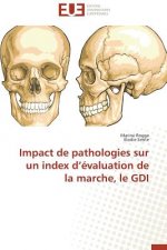 Impact de Pathologies Sur Un Index D  valuation de la Marche, Le Gdi