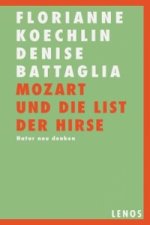 Mozart und die List der Hirse