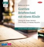 Goethes Briefwechsel mit einem Kinde, 1 Audio-CD, 1 MP3