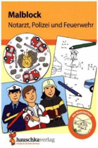 Malbuch ab 4 Jahre für Junge und Mädchen - Feuerwehr