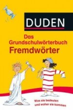 Duden Das Grundschulwörterbuch - Fremdwörter