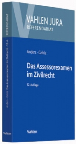 Das Assessorexamen im Zivilrecht (ZR)