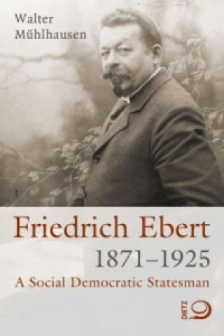 Friedrich Ebert 1871-1925