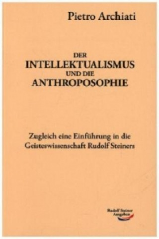 Der Intellektualismus und die Anthroposophie