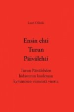 Ensin ehti Turun Päivälehti