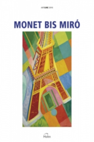 Monet bis Miró 2016