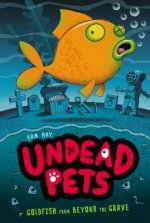 Undead Pets - Goldfish from Beyond the Grave