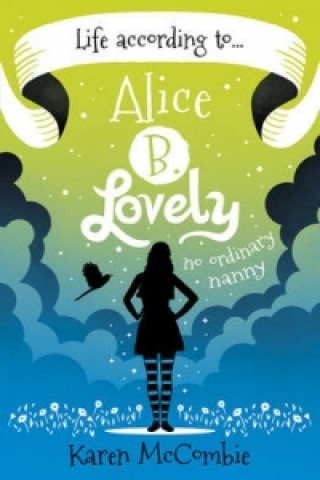 Life According to... Alice B. Lovely