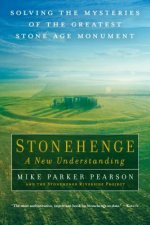 Stonehenge, a New Understanding