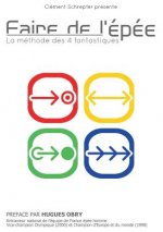 Faire de l'epee - La methode des 4 fantastiques