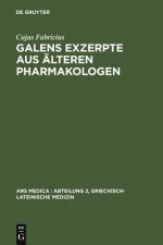 Galens Exzerpte Aus AElteren Pharmakologen