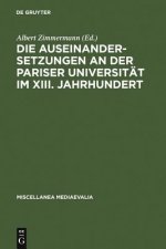 Auseinandersetzungen an der Pariser Universitat im XIII. Jahrhundert