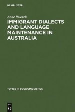 Immigrant Dialects and Language Maintenance in Australia
