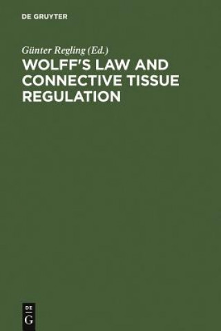 Wolff's Law and Connective Tissue Regulation