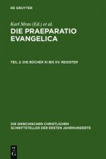 Die Praeparatio Evangelica. Teil 2