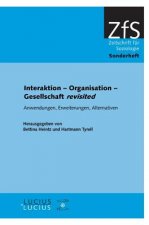 Interaktion - Organisation - Gesellschaft revisited