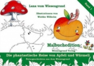 Die phantastische Reise von Apfeli und Würmeli - Raben im Hohen Fläming, Malbuchedition