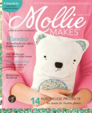 Mollie Makes - Living and Loving Handmade
