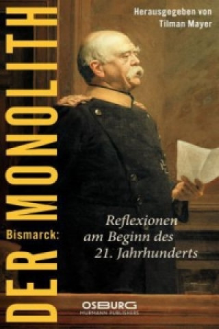 Bismarck: Der Monolith