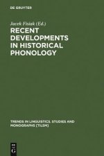 Recent Developments in Historical Phonology