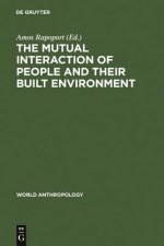 Mutual Interaction of People and Their Built Environment