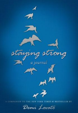 STAYING STRONG A JOURNAL
