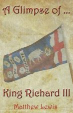 Glimpse of King Richard III