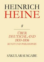 Über Deutschland 1833-1836. Aufsätze über Kunst und Philosophie