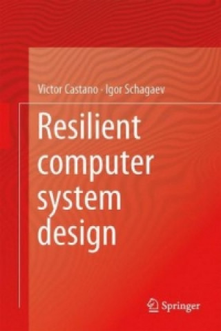 Resilient Computer System Design