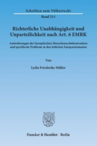 Richterliche Unabhängigkeit und Unparteilichkeit nach Art. 6 EMRK