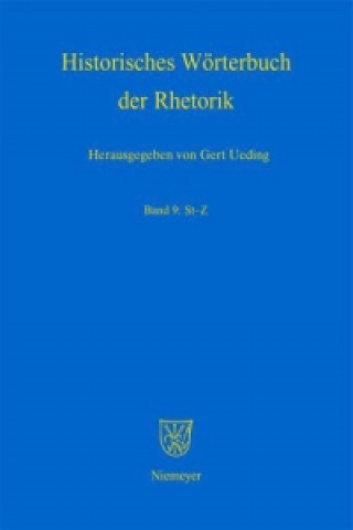 Historisches Worterbuch der Rhetorik, Band 9