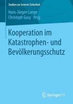 Kooperation Im Katastrophen- Und Bevoelkerungsschutz