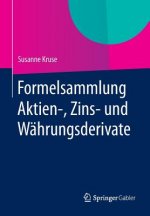 Formelsammlung Aktien-, Zins- Und W hrungsderivate