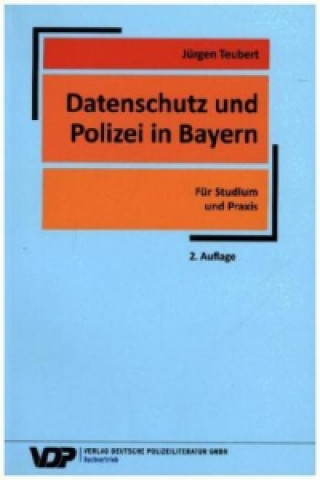 Datenschutz und Polizei in Bayern