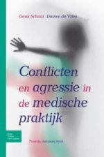 Conflicten En Agressie in de Medische Praktijk