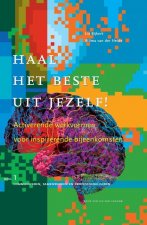 Haal het beste uit jezelf! Deel 1 communiceren, samenwerken en professionaliseren