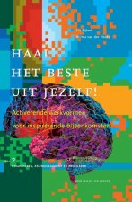Haal het beste uit jezelf! Deel 2 organiseren, zelfmanagement en profileren