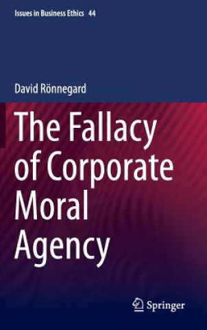 Fallacy of Corporate Moral Agency