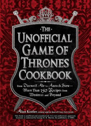 Unofficial Game of Thrones Cookbook