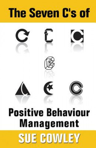 Seven C's of Positive Behaviour Management