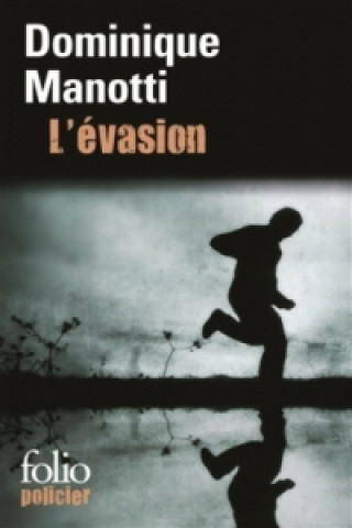 L'évasion