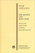 Der Mensch und seine Tiere