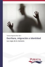 Escritura, migracion e identidad